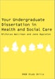 Your Undergraduate Dissertation in Health and Social Care