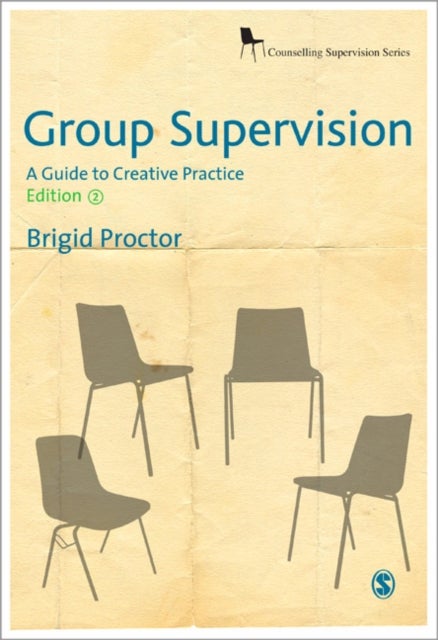 Group Supervision - A Guide to Creative Practice