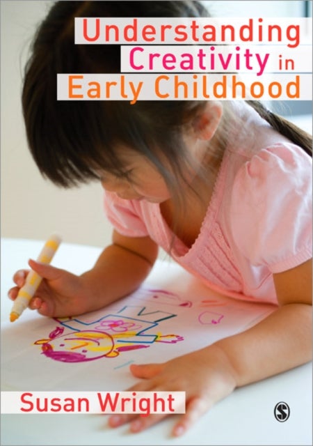 Bilde av Understanding Creativity In Early Childhood Av Susan Wright