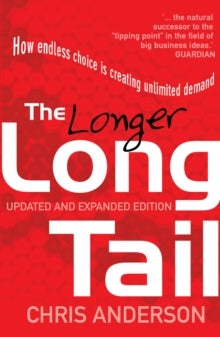 The Long Tail - How Endless Choice is Creating Unlimited Demand
