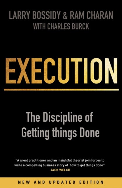 Execution - The Discipline of Getting Things Done