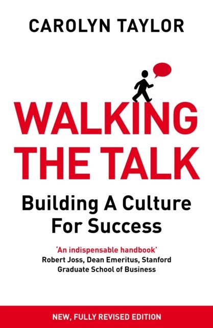 Walking the Talk - Building a Culture for Success (Revised Edition)