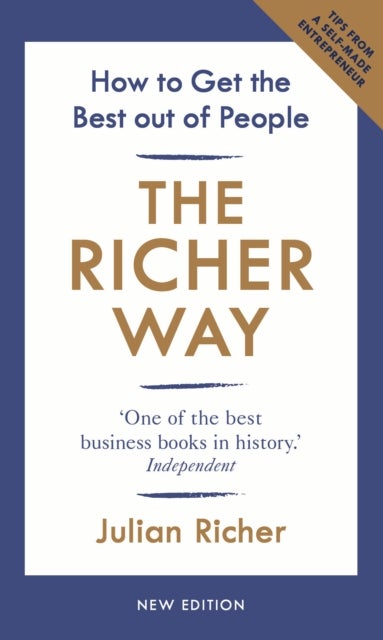 The Richer Way - How to Get the Best Out of People