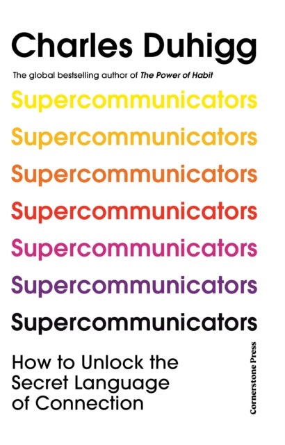 Supercommunicators - How to Unlock the Secret Language of Connection