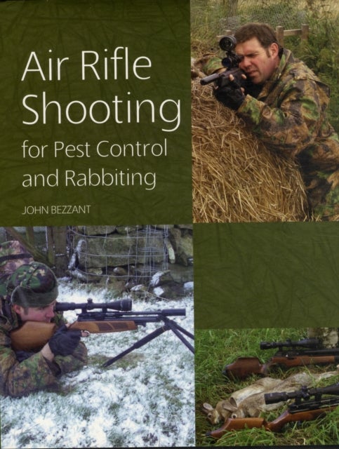 Bilde av Air Rifle Shooting For Pest Control And Rabbiting Av John Bezzant