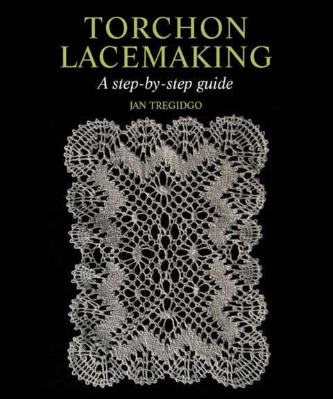 Torchon Lacemaking - A step-by-step guide