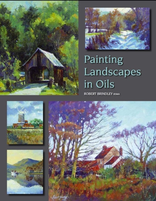 Bilde av Painting Landscapes In Oils Av Robert Brindley