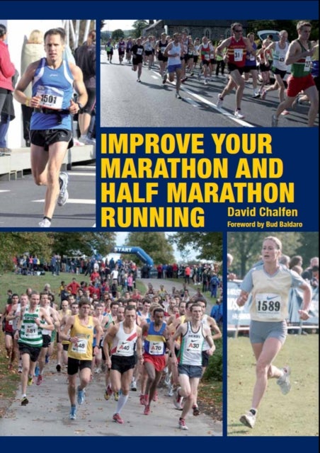 Bilde av Improve Your Marathon And Half Marathon Running Av David Chalfen