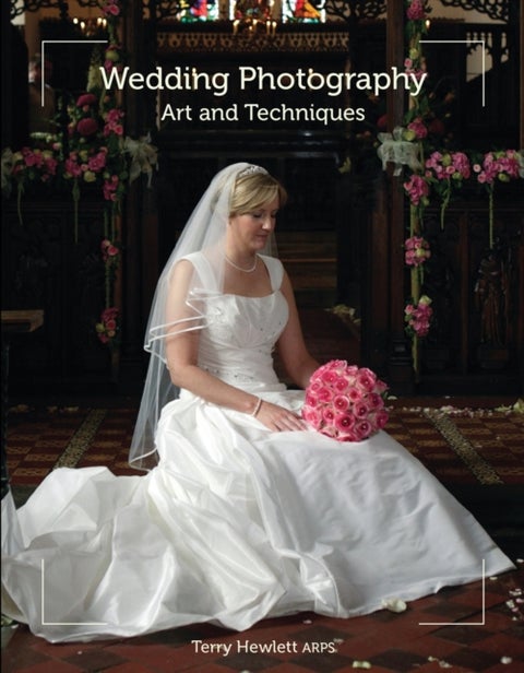 Wedding Photography - Art and Techniques