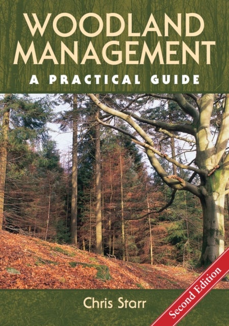 Woodland Management - A Practical Guide - Second Edition