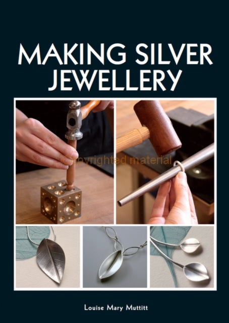 Bilde av Making Silver Jewellery Av Louise Mary Muttitt