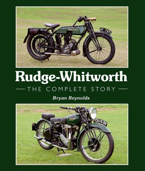 Rudge-Whitworth - The Complete Story