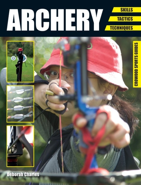 Archery - Skills. Tactics. Techniques