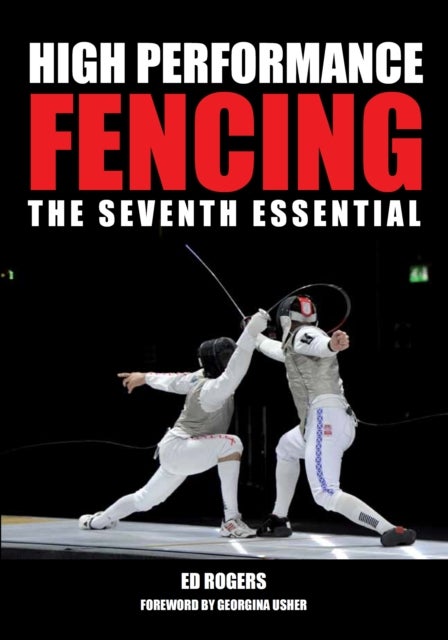 High Performance Fencing - The Seventh Essential