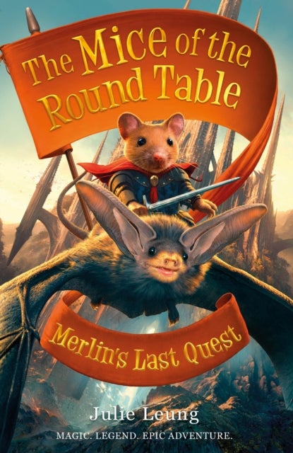 Bilde av Mice Of The Round Table 3: Merlin&#039;s Last Quest Av Julie Leung