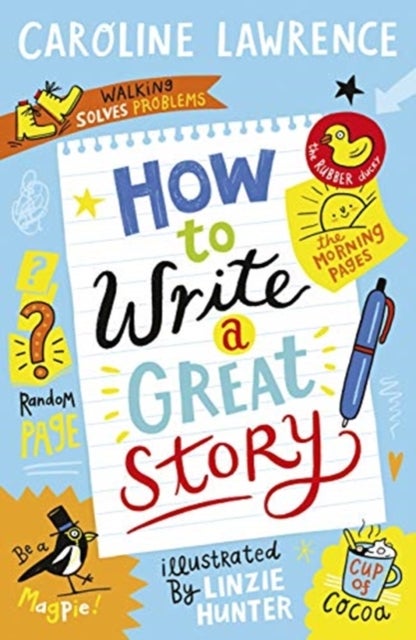 Bilde av How To Write A Great Story Av Caroline Lawrence