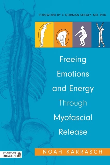 Freeing Emotions and Energy Through Myofascial Release