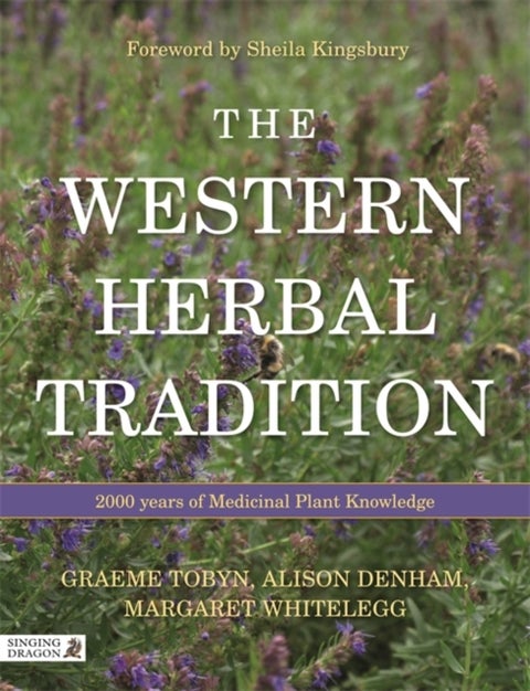 The Western Herbal Tradition - 2000 Years of Medicinal Plant Knowledge