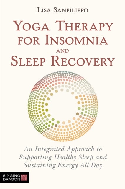 Bilde av Yoga Therapy For Insomnia And Sleep Recovery Av Lisa Sanfilippo