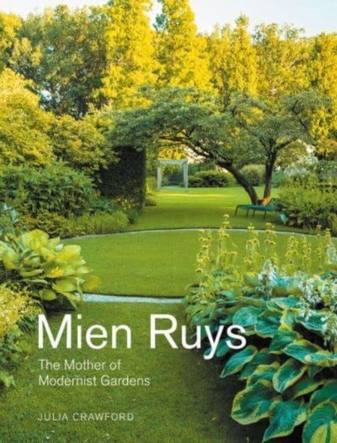 Mien Ruys - The Mother of Modernist Gardens