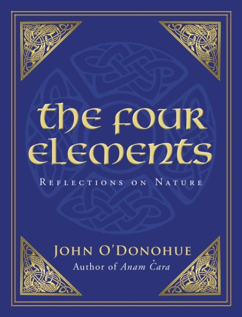Bilde av The Four Elements Av John Ph.d. O&#039;donohue