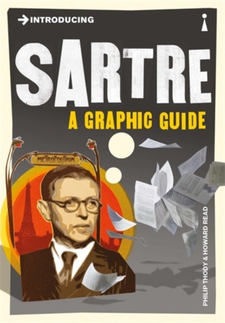 Introducing Sartre - A Graphic Guide