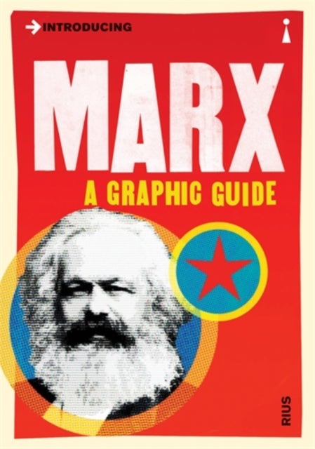 Introducing Marx - A Graphic Guide