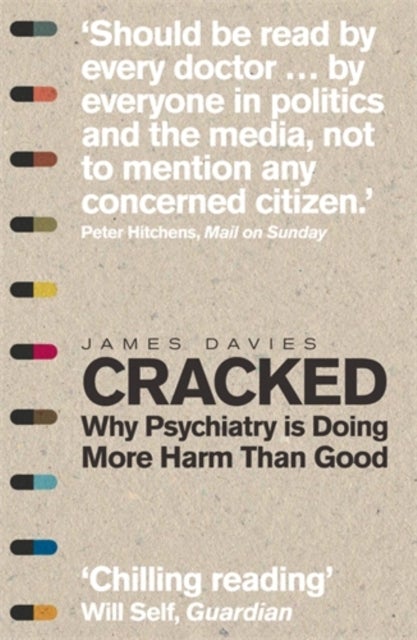 Cracked - Why Psychiatry is Doing More Harm Than Good