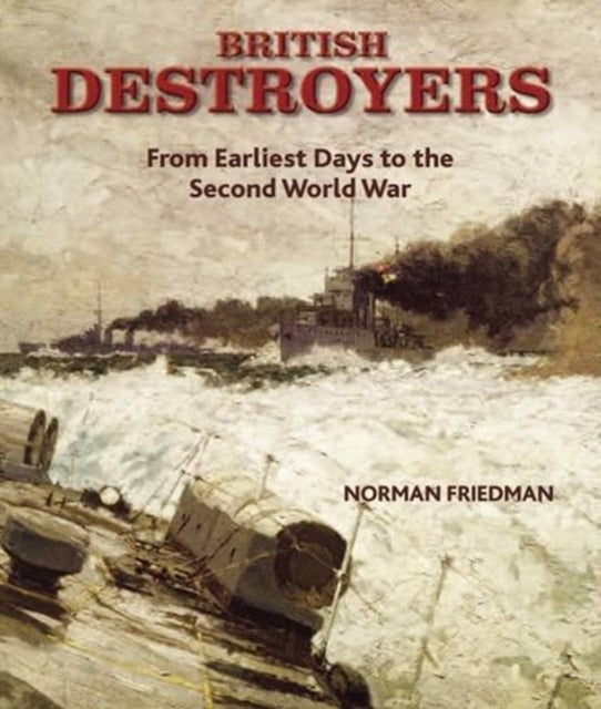 Bilde av British Destroyers 1870-1935 Av Norman Friedman