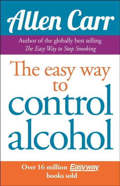 Bilde av Allen Carr&#039;s Easyway To Control Alcohol Av Allen Carr