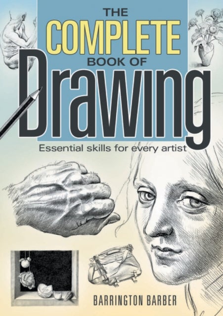 Bilde av The Complete Book Of Drawing Av Barrington Barber