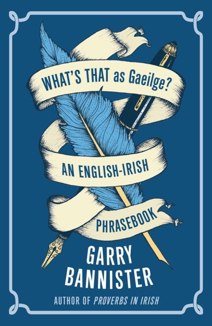 What's That as Gaeilge - An English-Irish Phrasebook