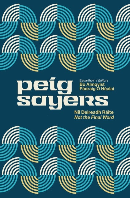 Peig Sayers Vol. 2 - Nil Deireadh Raite / Not the Final Word