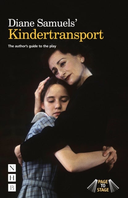 Diane Samuels' Kindertransport - The author's guide to the play