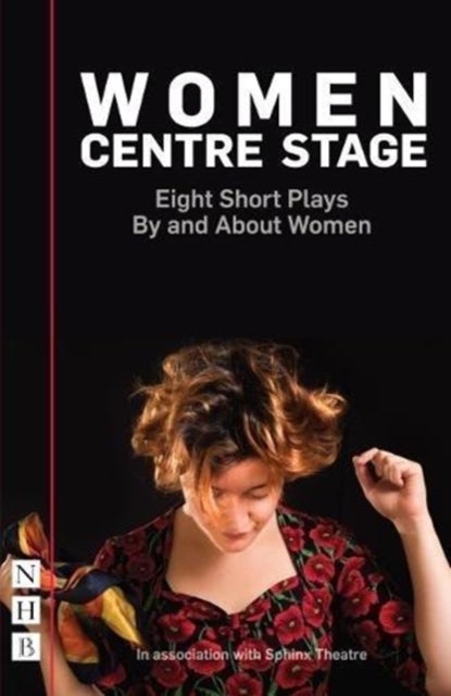 Bilde av Women Centre Stage: Eight Short Plays By And About Women