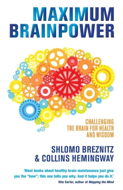 Maximum Brainpower - Challenging the Brain for Health and Wisdom