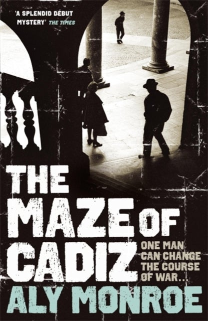The Maze of Cadiz - Peter Cotton Thriller 1: The first thriller in this gripping espionage series
