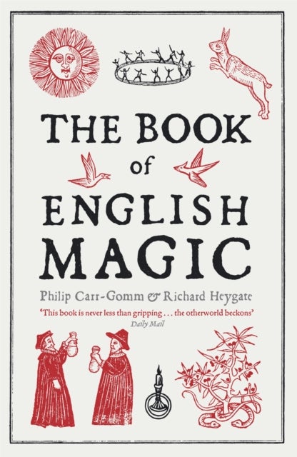 Bilde av The Book Of English Magic Av Richard Heygate, Philip Carr-gomm