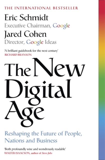 The New Digital Age - Reshaping the Future of People, Nations and Business
