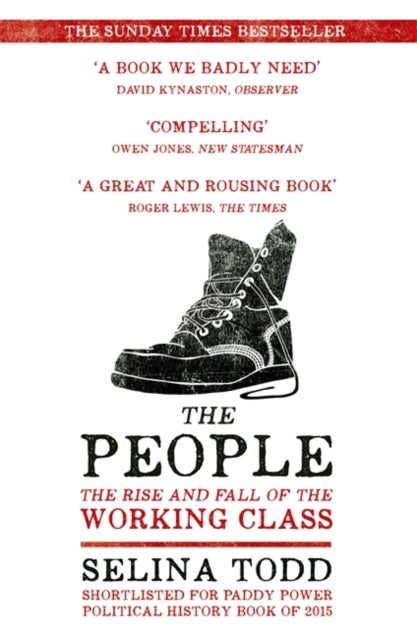 The People - The Rise and Fall of the Working Class, 1910-2010