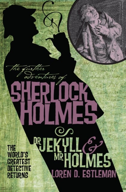 Bilde av The Further Adventures Of Sherlock Holmes: Dr. Jekyll And Mr. Holmes Av Loren Estleman