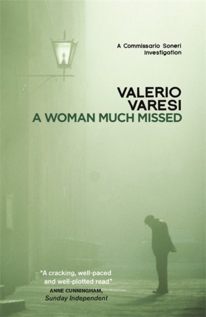 A Woman Much Missed - A Commissario Soneri Investigation
