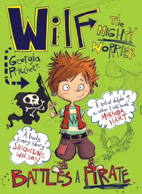 Wilf the Mighty Worrier Battles a Pirate - Book 2