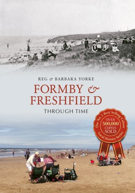 Bilde av Formby &amp; Freshfield Through Time Av Reg Yorke, Barbara Yorke