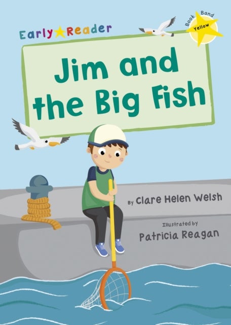 Jim and the Big Fish - (Yellow Early Reader)