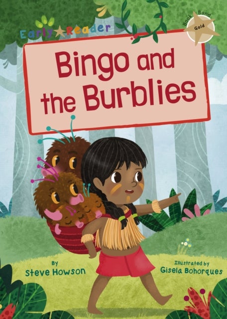 Bingo and the Burblies - (Gold Early Reader)