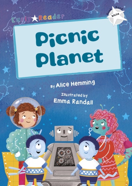 Picnic Planet - (White Early Reader)