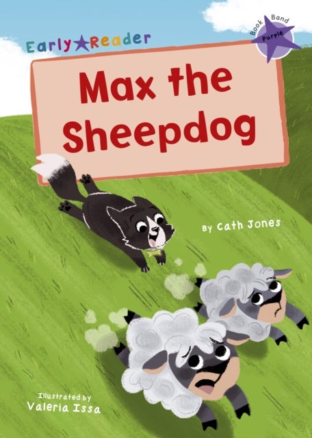 Max the Sheepdog - (Purple Early Reader)