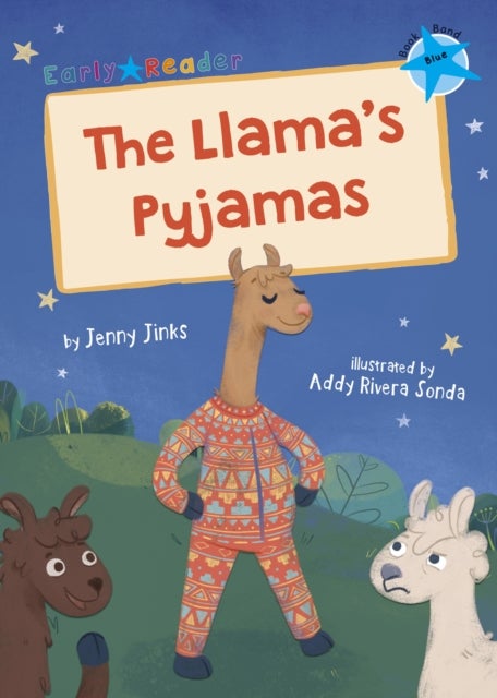 The Llama's Pyjamas - (Blue Early Reader)