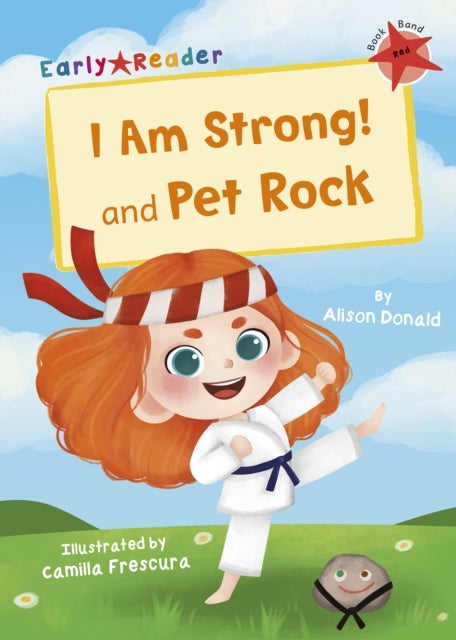 I Am Strong! and Pet Rock - (Red Early Reader)